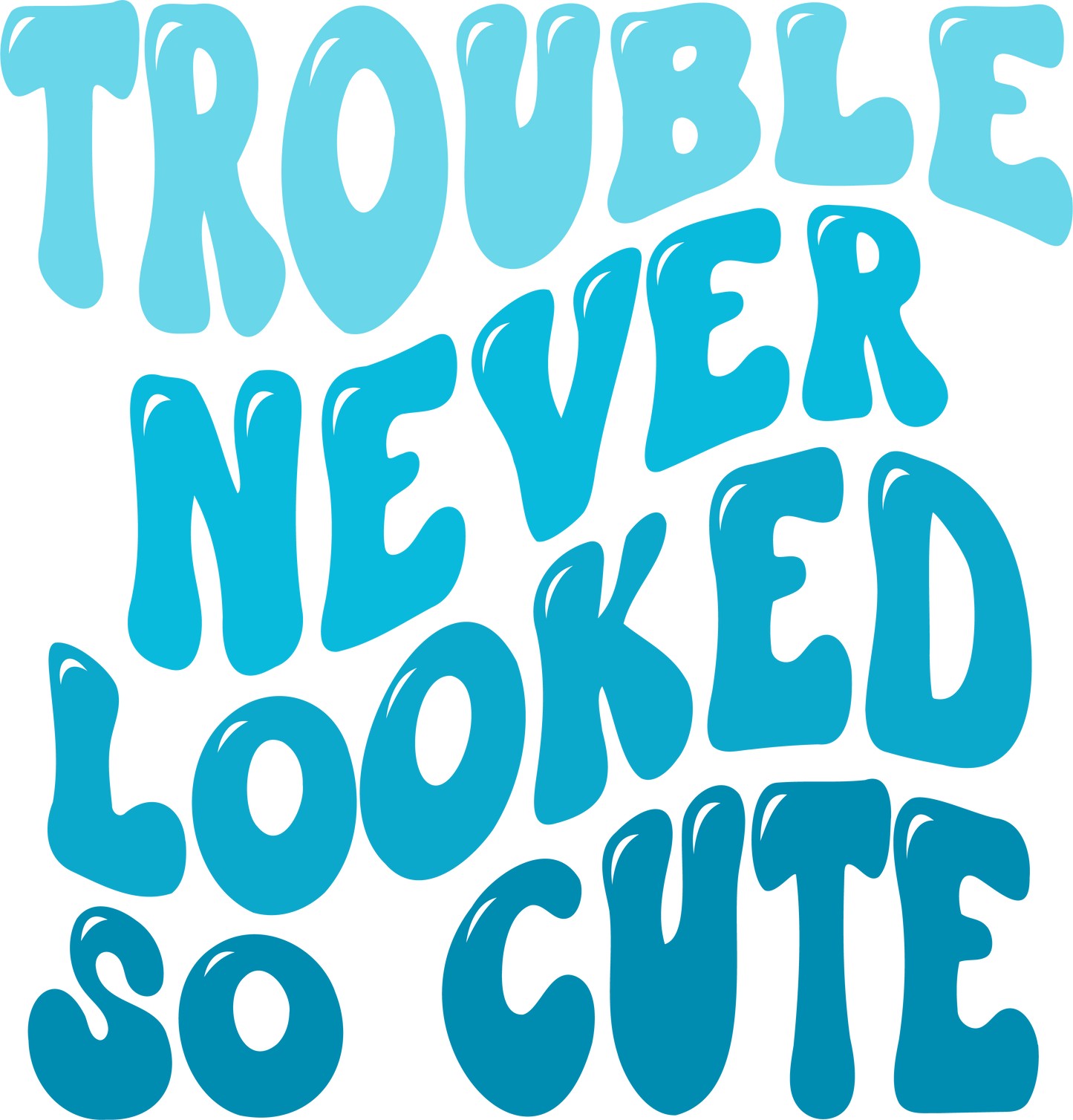 Trouble never